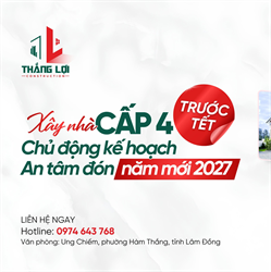 Xây nhà cấp 4 đón Tết 2027 cùng Thắng Lợi